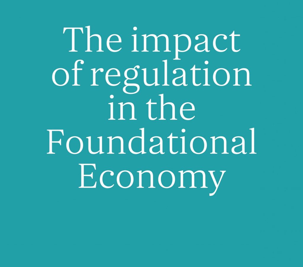 the-impact-of-regulation-in-the-foundational-economy-institute-of